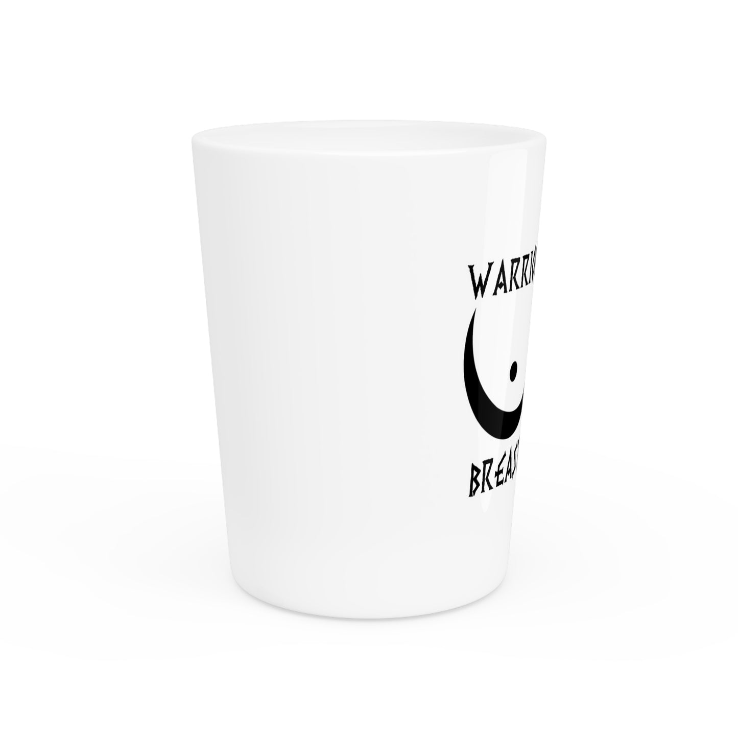 Warriors Against Breast Cancer Shot Glass — Support & Awareness