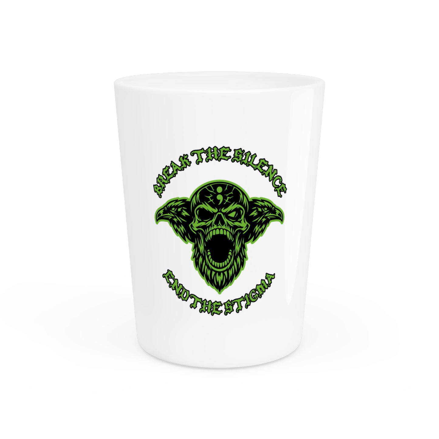 Mental Health Shot Glass — "Break the Silence; End the Stigma"