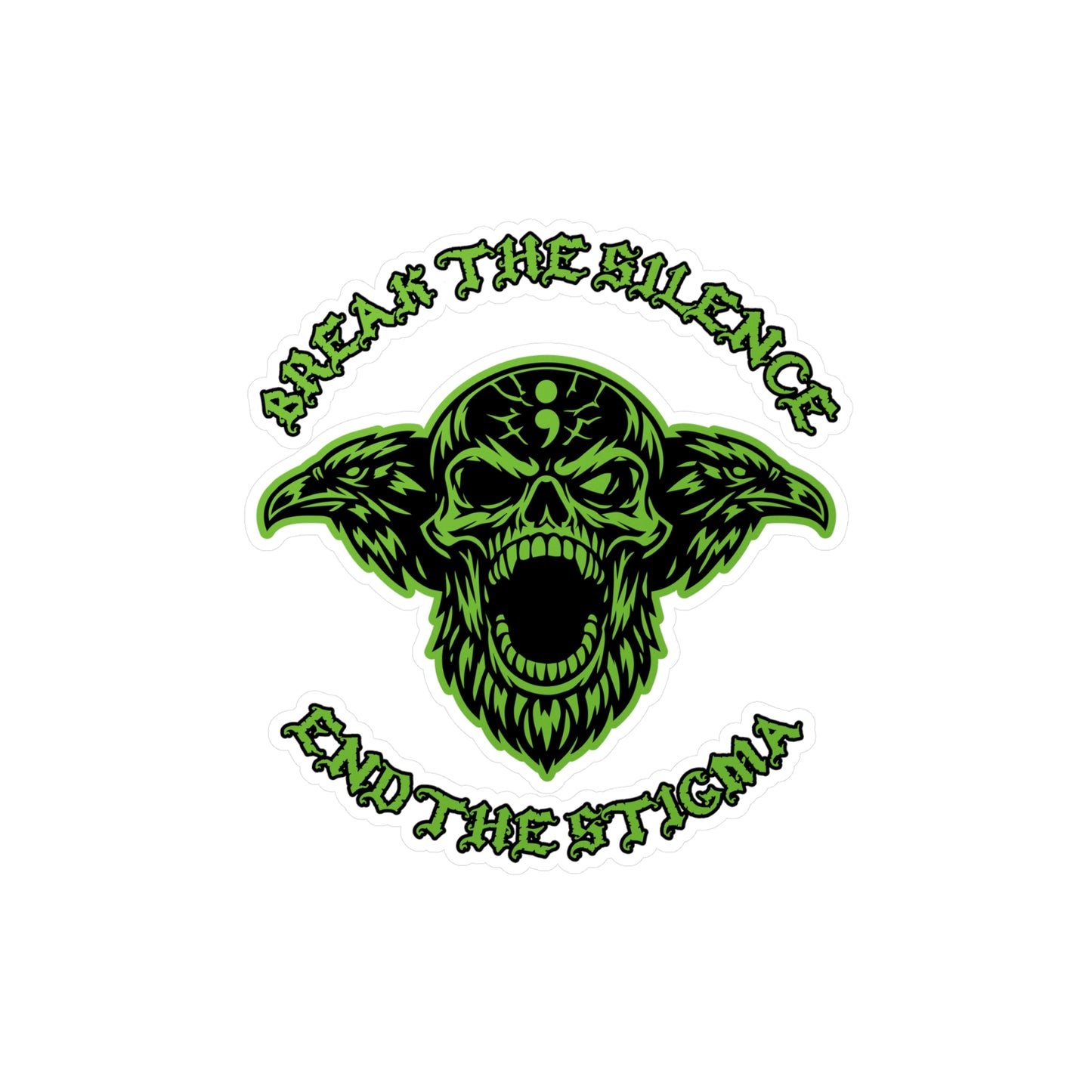 Break the Silence; End the Stigma — Green Skull Kiss-Cut Vinyl Sticker
