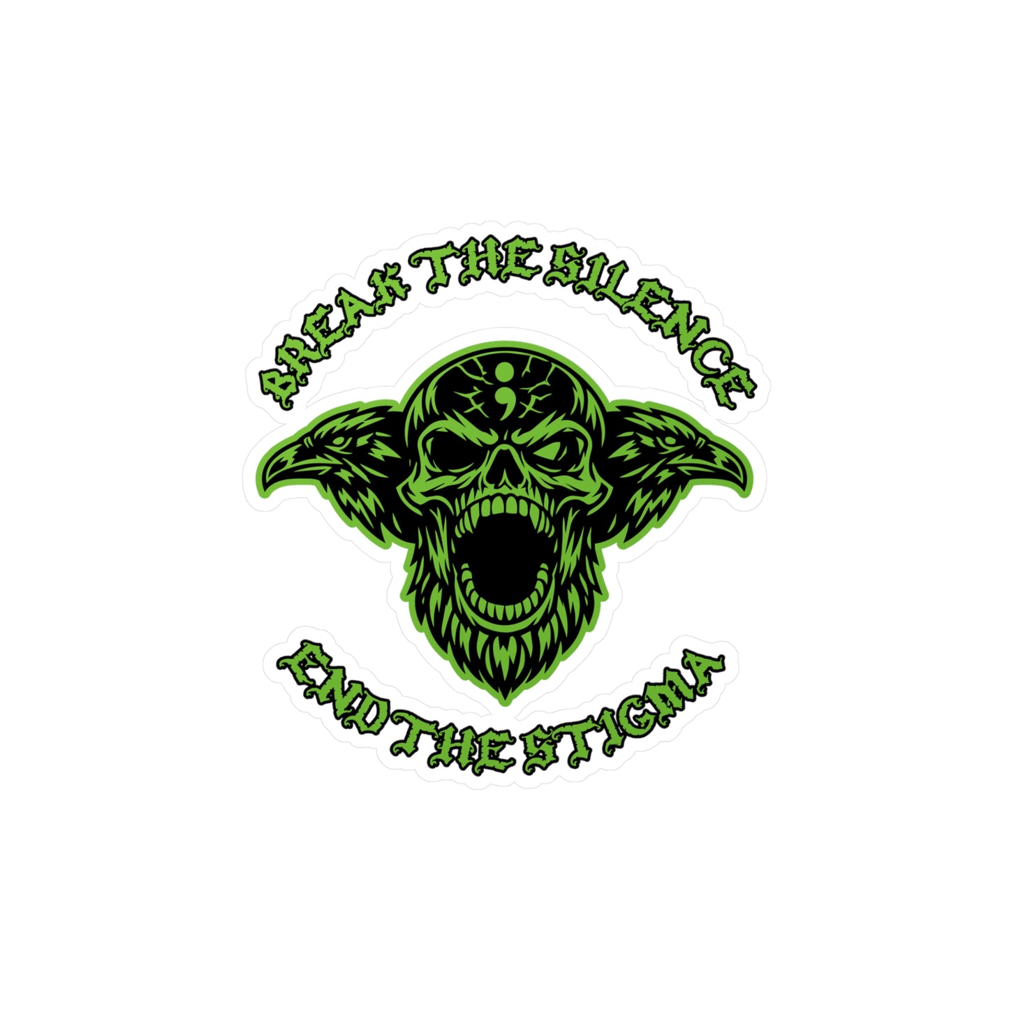 Break the Silence; End the Stigma — Green Skull Kiss-Cut Vinyl Sticker