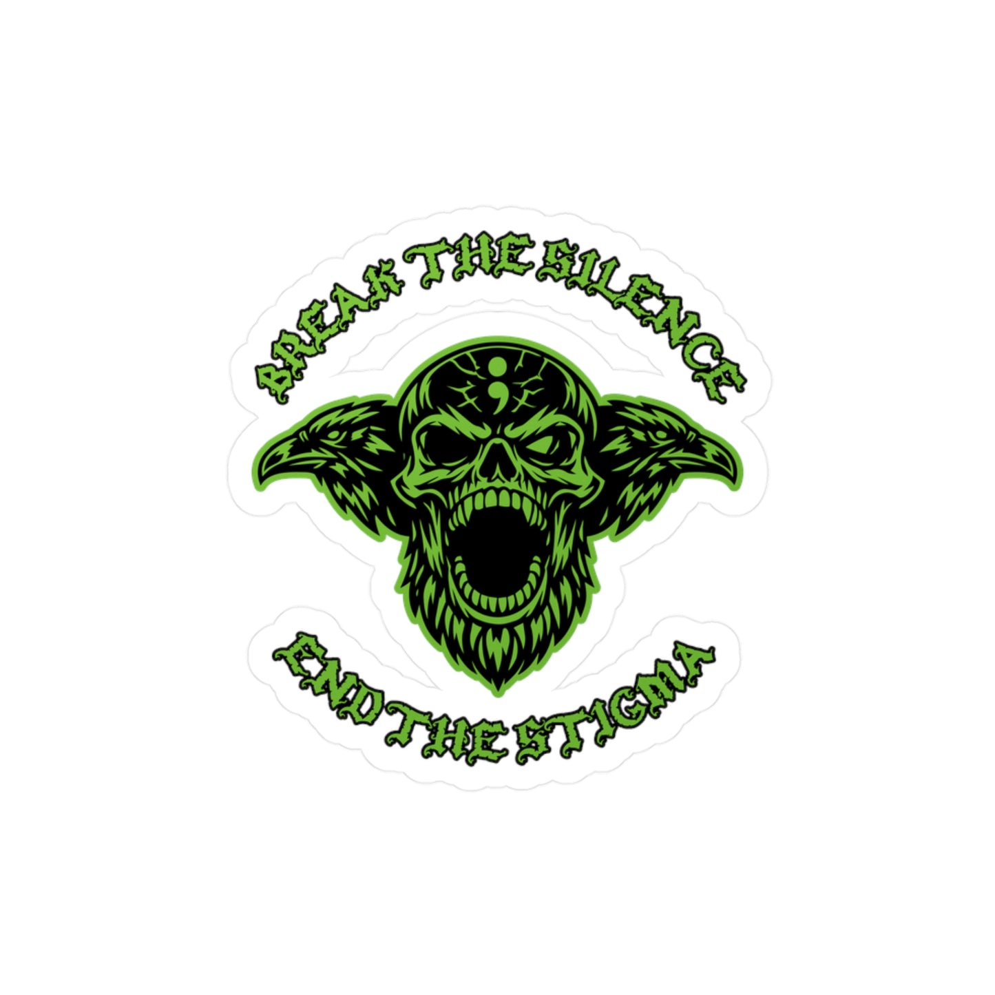 Break the Silence; End the Stigma — Green Skull Kiss-Cut Vinyl Sticker